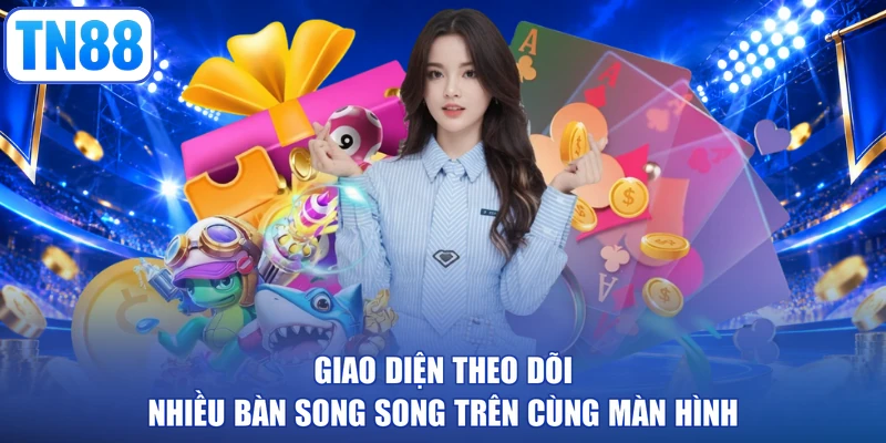 Giao diện theo dõi nhiều bàn song song trên cùng màn hình
